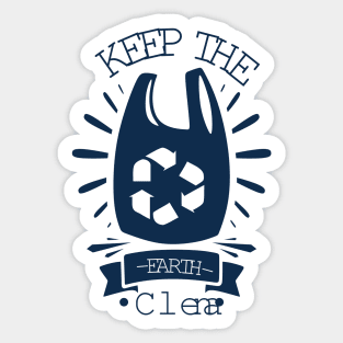 Keep The Earth Clean Sticker